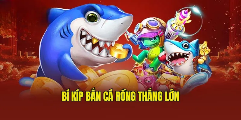 Bắn Cá Rồng Bí Mật Đại Dương - Chiến Thuật Cao Thủ Bắn Cá Rồng Bí Mật Đại Dương - Chiến Thuật Cao Thủ